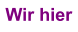 Wir hier